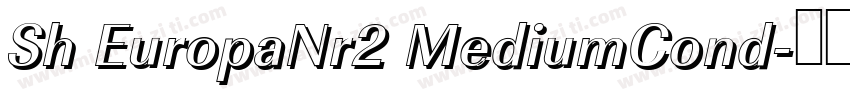 Sh EuropaNr2 MediumCond字体转换